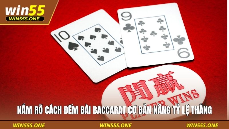 Cách Đếm Bài Baccarat Cơ Bản - Nguyên Lý Tính Điểm Chuẩn Xác 2 Nắm rõ cách đếm bài Baccarat cơ bản nâng tỷ lệ thắng