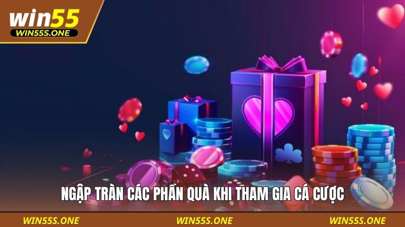giới thiệu 4 Ngập tràn các phần quà khi tham gia cá cược