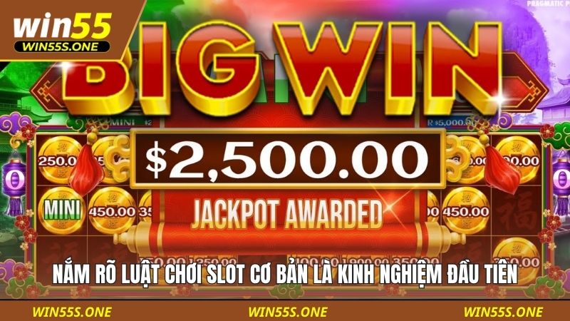 Nắm rõ luật chơi slot cơ bản là kinh nghiệm đầu tiên