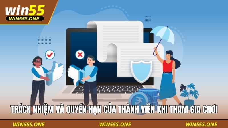 điều khoản sử dụng 5 Trách nhiệm và quyền hạn của thành viên khi tham gia chơi