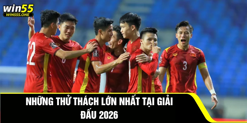 LTĐ Đội Tuyển Bóng Đá Quốc Gia Việt Nam Tại AFF Cup 2026 3 Những thử thách lớn nhất tại giải đấu 2026